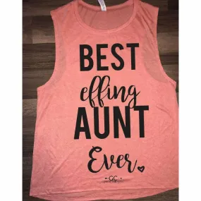 Best Effing aunt ever TANK