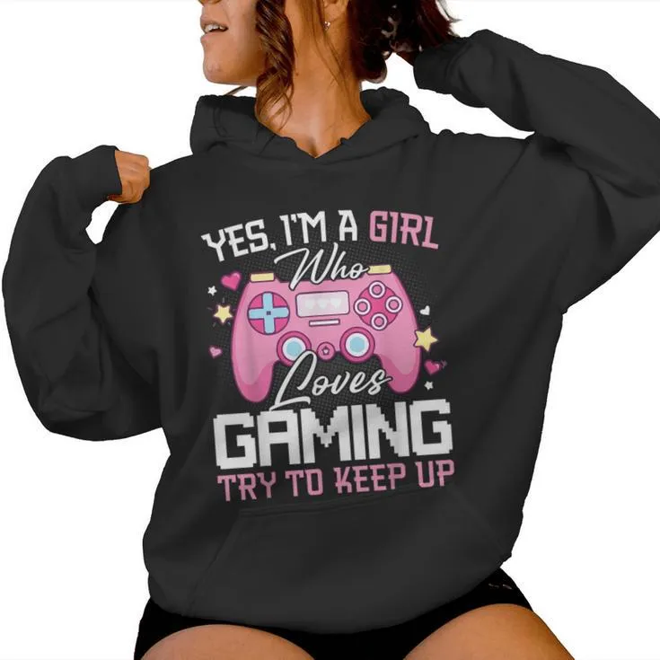 Gamer Girl Video Games Gaming Girls Women Hoodie