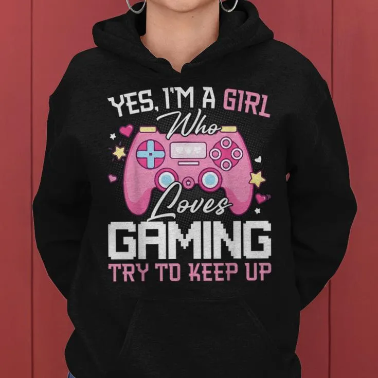 Gamer Girl Video Games Gaming Girls Women Hoodie