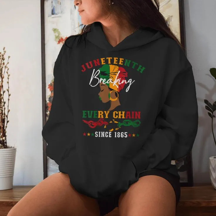 Junenth Breaking Every Chain Since 1865 For Men Women Hoodie